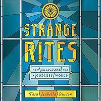 Algopix Similar Product 20 - Strange Rites New Religions for a