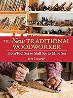 Algopix Similar Product 14 - The New Traditional Woodworker From