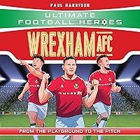 Algopix Similar Product 12 - Wrexham AFC: Ultimate Football Heroes