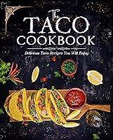 Algopix Similar Product 10 - The Taco Cookbook Delicious Taco