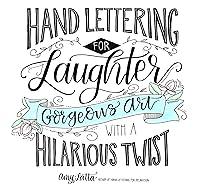 Algopix Similar Product 7 - Hand Lettering for Laughter Gorgeous