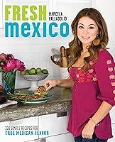 Algopix Similar Product 2 - Fresh Mexico 100 Simple Recipes for