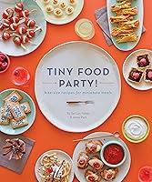 Algopix Similar Product 13 - Tiny Food Party BiteSize Recipes for