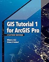 Algopix Similar Product 13 - GIS Tutorial 1 for ArcGIS Pro A