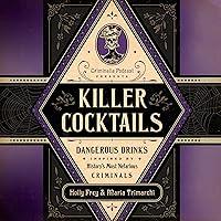 Algopix Similar Product 15 - Killer Cocktails Dangerous Drinks