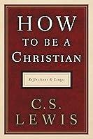 Algopix Similar Product 16 - How to Be a Christian Reflections and