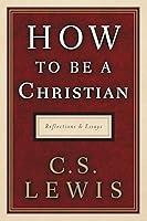 Algopix Similar Product 10 - How to Be a Christian Reflections and