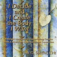Algopix Similar Product 1 - I Decide and I Create the Body I Want