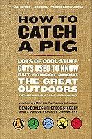 Algopix Similar Product 18 - How to Catch a Pig Lots of Cool Stuff