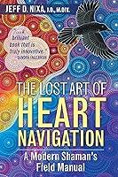 Algopix Similar Product 14 - The Lost Art of Heart Navigation A