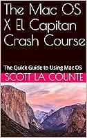 Algopix Similar Product 4 - The Mac OS X El Capitan Crash Course