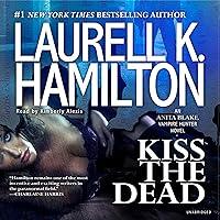 Algopix Similar Product 9 - Kiss the Dead An Anita Blake Vampire