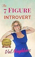 Algopix Similar Product 2 - The 7 Figure Introvert