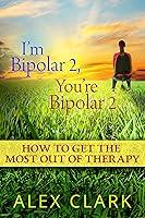 Algopix Similar Product 7 - Im Bipolar 2 Youre Bipolar 2 How To