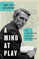 Algopix Similar Product 7 - A Mind at Play How Claude Shannon