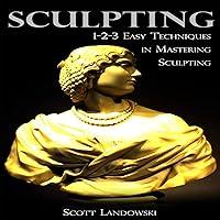 Algopix Similar Product 15 - Sculpting 123 Easy Techniques in