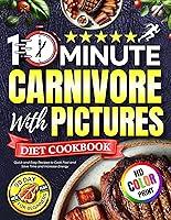 Algopix Similar Product 3 - 10 Minute Carnivore Diet Cookbook with