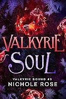 Algopix Similar Product 5 - Valkyrie Soul (Valkyrie Bound Book 3)