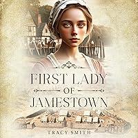 Algopix Similar Product 8 - First Lady of Jamestown A Historical