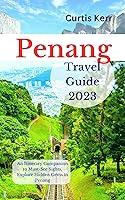 Algopix Similar Product 14 - Penang Travel Guide 2023 An Itinerary