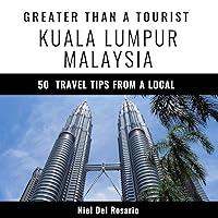Algopix Similar Product 12 - Greater Than a Tourist  Kuala Lumpur