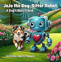 Algopix Similar Product 1 - JoJo the DogSitter Robot A Dogs Best