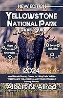 Algopix Similar Product 19 - Yellowstone National Park Travel Guide