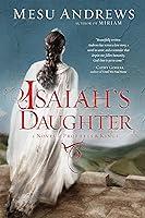 Algopix Similar Product 9 - Isaiahs Daughter A Novel of Prophets