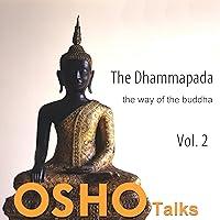 Algopix Similar Product 18 - The Dhammapada Vol 2 The Way of the