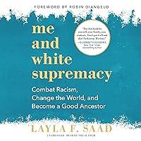 Algopix Similar Product 15 - Me and White Supremacy Combat Racism
