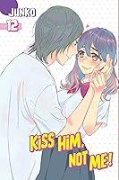 Algopix Similar Product 11 - Kiss Him, Not Me 12