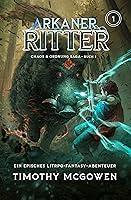 Algopix Similar Product 20 - Arkaner Ritter 1 Ein episches