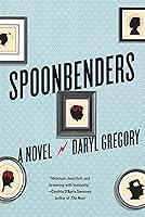 Algopix Similar Product 3 - Spoonbenders: A novel