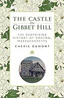 Algopix Similar Product 4 - The Castle on Gibbet Hill The