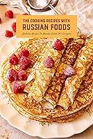 Algopix Similar Product 20 - The Cooking Recipes With Russian Foods