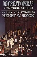 Algopix Similar Product 1 - 100 Great Operas And Their Stories