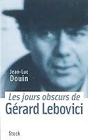 Algopix Similar Product 4 - Les jours obscurs de Grard Lebovici