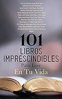 Algopix Similar Product 5 - 101 Libros Imprescindibles Para Leer En