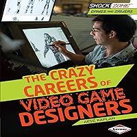 Algopix Similar Product 15 - The Crazy Careers of Video Game