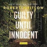 Algopix Similar Product 3 - Guilty Until Innocent: A Novel