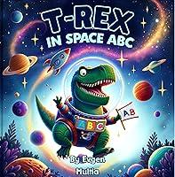 Algopix Similar Product 12 - TRex in Space ABC Cosmic Adventures