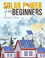 Algopix Similar Product 10 - Solar Power for Beginners A Complete