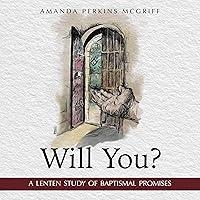 Algopix Similar Product 11 - Will You A Lenten Study of Baptismal