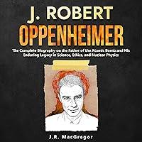 Algopix Similar Product 19 - J Robert Oppenheimer The Complete