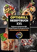 Algopix Similar Product 4 - Optigrill Rezeptbuch XXL Die besten