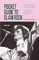 Algopix Similar Product 17 - Pocket Guide to Glam Rock