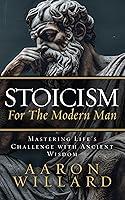 Algopix Similar Product 9 - Stoicism for the Modern Man  Mastering