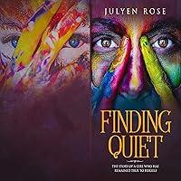 Algopix Similar Product 16 - Finding Quiet The Story of a Girl who