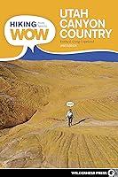 Algopix Similar Product 16 - Hiking from Here to WOW Utah Canyon