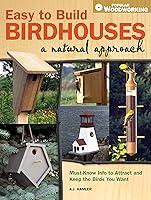 Algopix Similar Product 12 - Easy to Build Birdhouses  A Natural